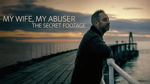 My Wife, My Abuser: The Secret Footage film posteri